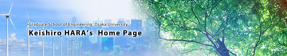 Graduate School of Engineering, Osaka University Keishiro HARA's Home Page